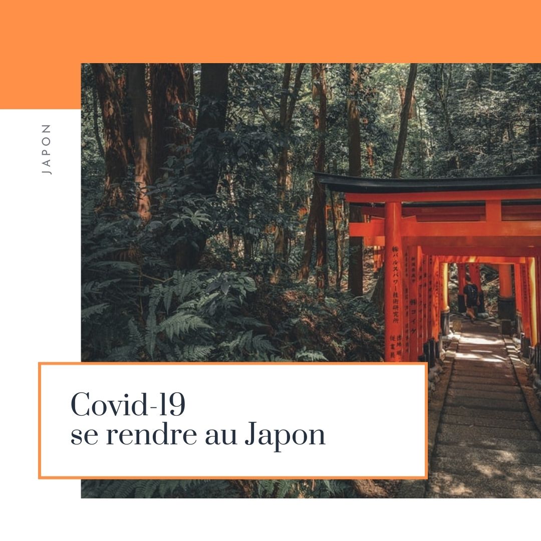 Covid19 – se rendre au Japon