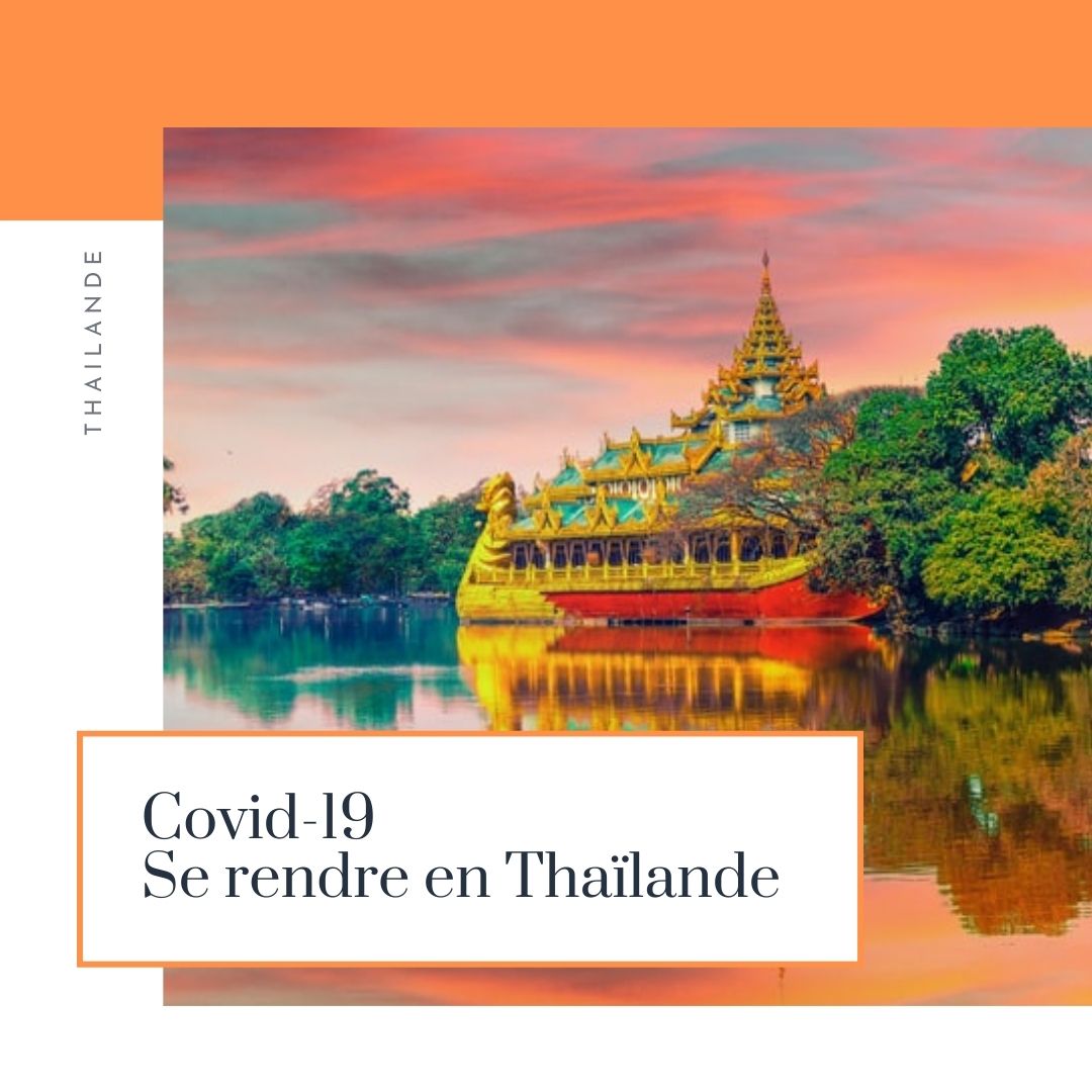 Covid19 – se rendre en Thaïlande